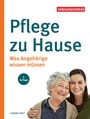 Cover: Pflege zu Hause - Verbraucherzentrale NRW e.V.
