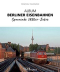 Cover: Album Berliner Eisenbahnen - Verlagsgruppe Bahn