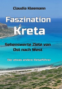 Abbildung von: Faszination Kreta - Kleemann, Claudia