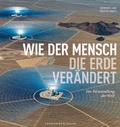 Cover: Wie der Mensch die Erde ver&auml;ndert - Frederking & Thaler