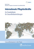 Cover: Internationale Pflegefachkr&auml;fte - medhochzwei Verlag