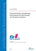 Cover: Soziotechnische Gestaltungsinstrumente f&uuml;r den Einsatz von Business-Analytics - Apprimus Verlag