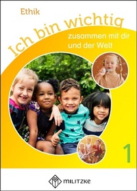 Abbildung von: Ich bin wichtig - zusammen mit dir und der Welt - Militzke Verlag GmbH