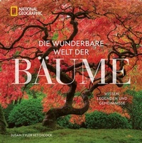 Abbildung von: Die wunderbare Welt der Bäume - National Geographic Deutschland