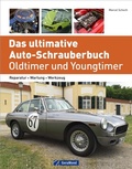 Cover: Das ultimative Auto-Schrauberbuch - Oldtimer und Youngtimer - GeraMond