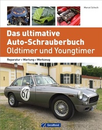 Enlarge image Cover: Das ultimative Auto-Schrauberbuch - Oldtimer und Youngtimer - GeraMond