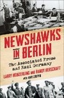 Cover: Newshawks in Berlin - Columbia University Press