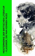 Cover: Meisterwerke der britischen Literatur - Klassiker, die man kennen muss - e-artnow