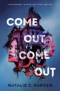 Cover: Come Out, Come Out - G.P. Putnam's Sons Books for Young Readers