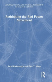 Enlarge image Cover: Rethinking the Red Power Movement - Routledge