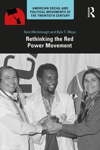 Enlarge image Cover: Rethinking the Red Power Movement - Routledge