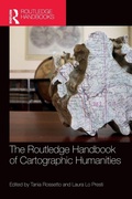 Cover: The Routledge Handbook of Cartographic Humanities - Routledge