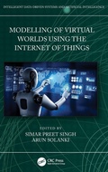 Cover: Modelling of Virtual Worlds Using the Internet of Things - CRC Press