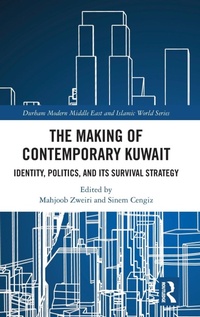 Enlarge image Cover: The Making of Contemporary Kuwait - Routledge