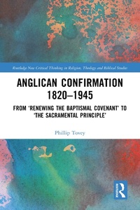 Abbildung von: Anglican Confirmation 1820-1945 - Routledge