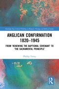 Cover: Anglican Confirmation 1820-1945 - Routledge