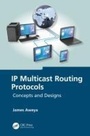 Cover: IP Multicast Routing Protocols - CRC Press