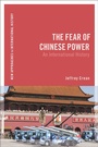 Cover: The Fear of Chinese Power - Bloomsbury Academic