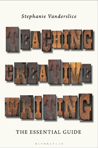 Abbildung von: Teaching Creative Writing - Bloomsbury Academic