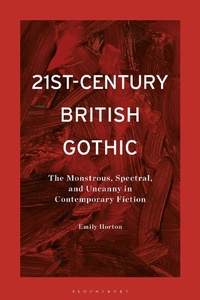 Abbildung von: 21st-Century British Gothic - Bloomsbury Academic