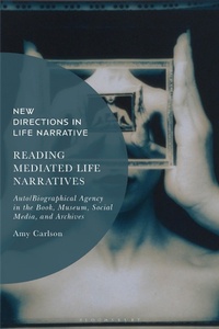Abbildung von: Reading Mediated Life Narratives - Bloomsbury Academic
