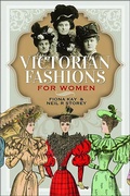 Cover: Victorian Fashions for Women - Pen & Sword History