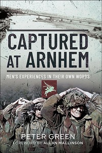 Abbildung von: Captured at Arnhem - Pen & Sword Military