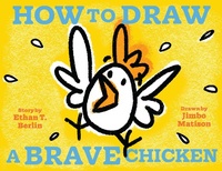 Enlarge image Cover: How to Draw a Brave Chicken - Astra Publishing House