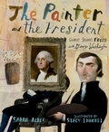Cover: The Painter and the President - Calkins Creek