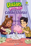 Cover: Cash Stash (Dollars to Doughnuts Book 3) - Astra Publishing House
