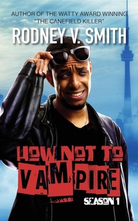 Enlarge image Cover: How Not to Vampire - Season 1 - Lost Bajan Publishing