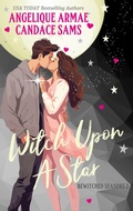 Cover: Witch Upon A Star: Bewitched Seasons 3 - Summerborne Books, LLC