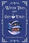 Cover: Winter Tales from Cozy Vales (Cozy Vales Collection, #1) - Firefly Tales, LLC