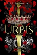 Cover: Urbis (Kingdom of Fairytales boxsets, #13) - Enchanted Quill Press