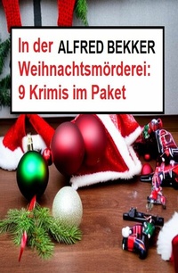 Abbildung von: In der Weihnachtsmörderei: 9 Krimis im Paket - Uksak E-Books