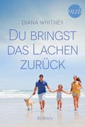 Cover: Du bringst das Lachen zur&uuml;ck - MIRA Taschenbuch