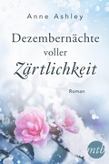 Cover: Dezembern&auml;chte voller Z&auml;rtlichkeit - MIRA Taschenbuch