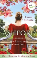 Cover: Ashford - Wie k&uuml;sst man einen Lord? - dotbooks