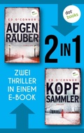Cover: Der Augenr&auml;uber & Der Kopfsammler - dotbooks