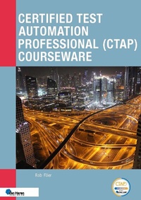Abbildung von: Certified Test Automation Professional (CTAP) Courseware - Van Haren Publishing