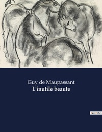Abbildung von: L'inutile beaute - Culturea