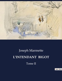 Abbildung von: L'Intendant Bigot - Culturea