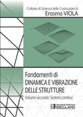 Cover: Fondamenti di Dinamica e Vibrazione delle Strutture. Vol.2 Sistemi Continui - Societ&agrave; Editrice Esculapio