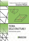 Cover: Teoria delle Strutture 1. Stati tensionali e piastre - Societ&agrave; Editrice Esculapio