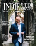 Cover: Indie Author Magazine: Kevin Tumlinson's Inspirational Journey, Unlocking the Secrets of Lulu.com, and Navigating the World of Subscription Business with Ream - Chelle Honiker