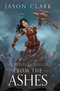 Cover: From the Ashes (The Training Grounds, #2) - Jason Clark