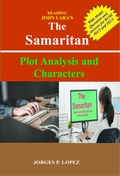 Cover: Reading John Lara's The Samaritan: Plot Analysis and Characters (A Guide to Reading John Lara's The Samaritan, #1) - Jorges P. Lopez