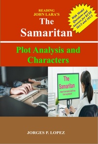 Enlarge image Cover: Reading John Lara's The Samaritan: Plot Analysis and Characters (A Guide to Reading John Lara's The Samaritan, #1) - Jorges P. Lopez