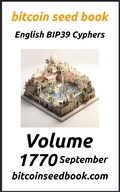 Cover: Bitcoin Seed Book English BIP39 Cyphers Volume 1770-September (Bitcoin Seed Book 1770, #9) - Denny Wayne