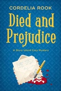 Cover: Died and Prejudice (A Story Island Cozy Mystery, #1) - Cordelia Rook